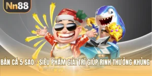 Bắn Cá 5 Sao - Siêu Phẩm Giải Trí Giúp Rinh Thưởng Khủng