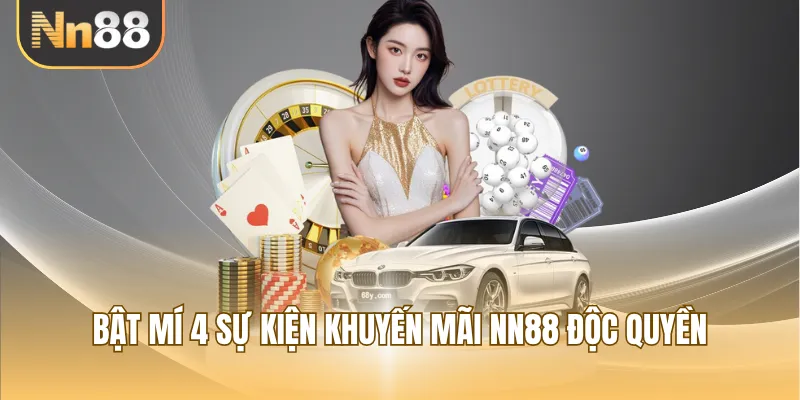 Bật mí 4 sự kiện khuyến mãi NN88 độc quyền