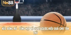 Kèo Bóng Rổ - Tổng Hợp Bí Quyết Cược Hiệu Quả Cho Tân Thủ