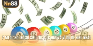 7 Mẹo Chơi Xổ Số Siêu Tốc Cực Hay Và Ví Dụ Dễ Hiểu Nhất